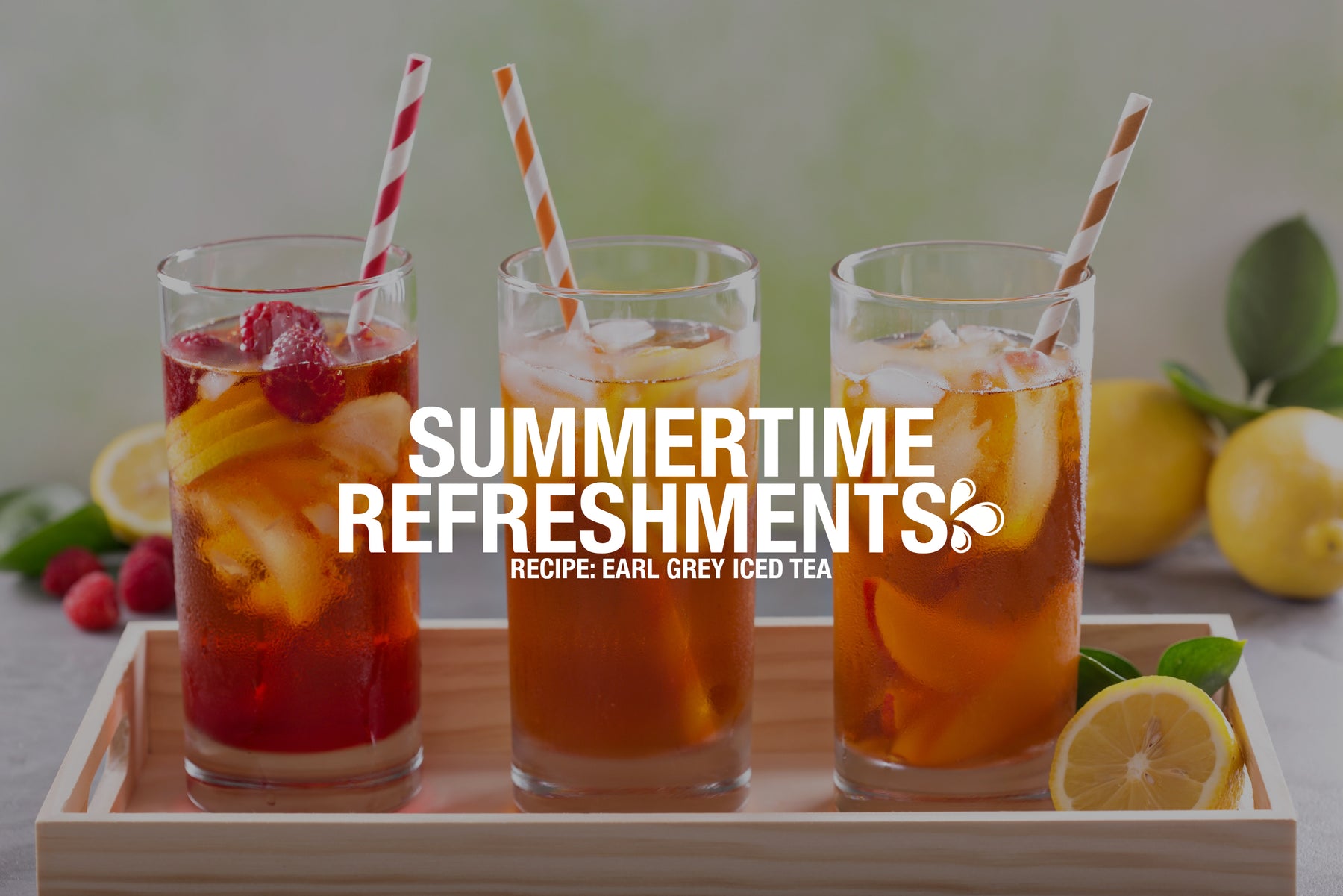 Summertime Refreshments: Earl Grey Iced Tea