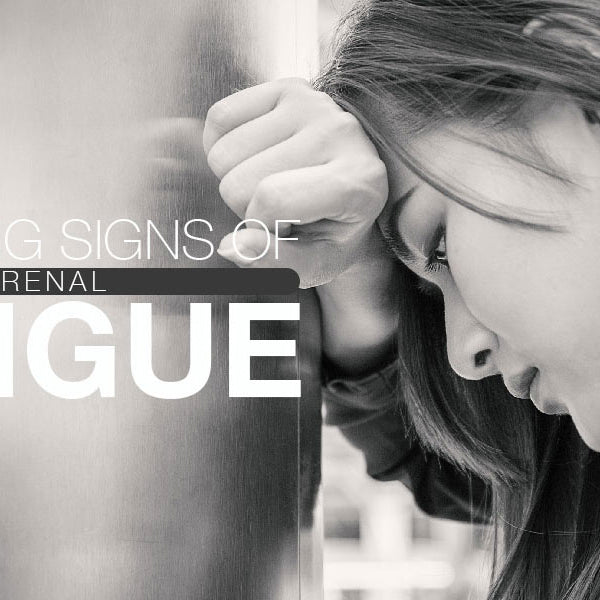 7 Warning Signs of Adrenal Fatigue