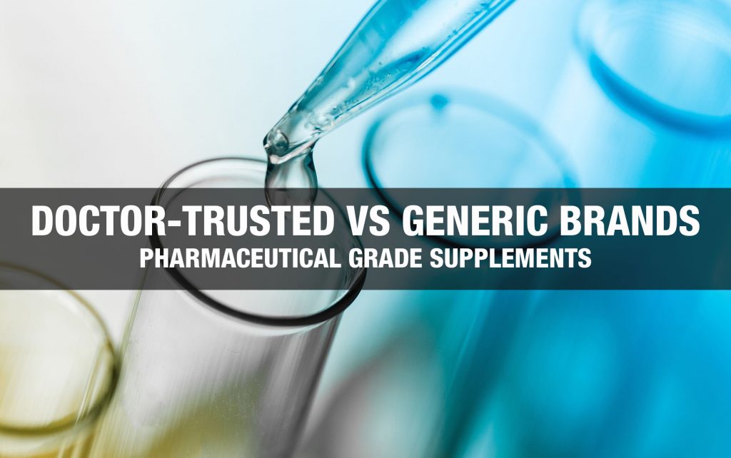 Difference Between Doctor-Trusted and Generic Supplement Brands