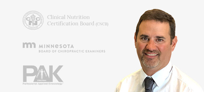 Clinical nutritionist, Minnesota board certified chiropractor and professional applied kinesiology