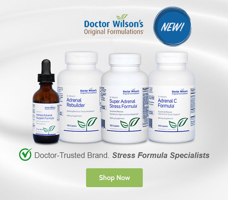 Shop Doctor Wilson's Original Formulations - Now Available