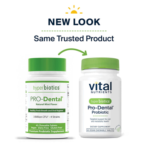 Vital Nutrients Hyperbiotics PRO-Dental new look, same trusted formula